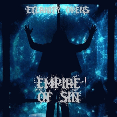 Eternity Opens : Empire of Sin